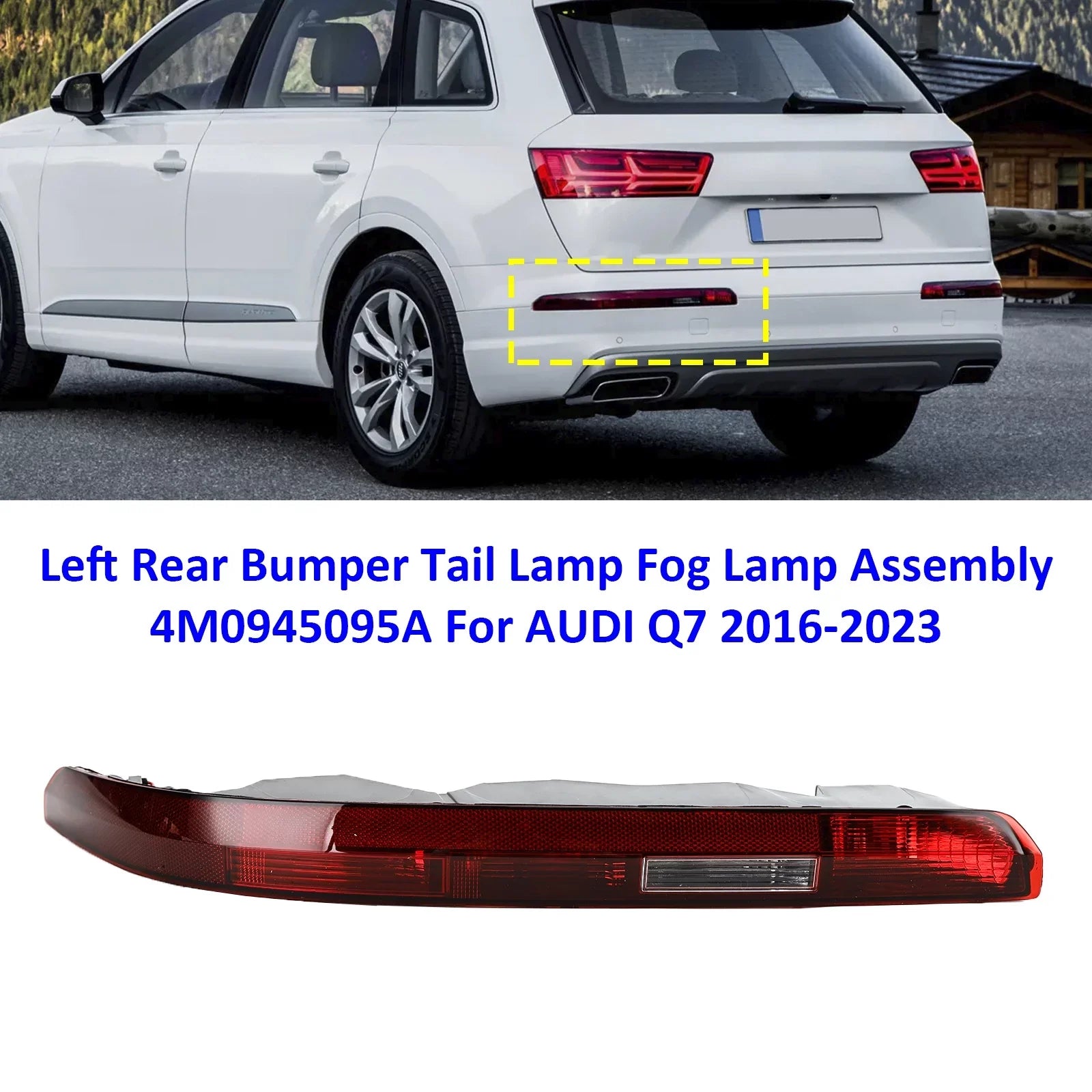 Stylish Left Rear Bumper Tail Lamp Fog Lamp Assembly 4M0945095A For AUDI Q7 2016-2023