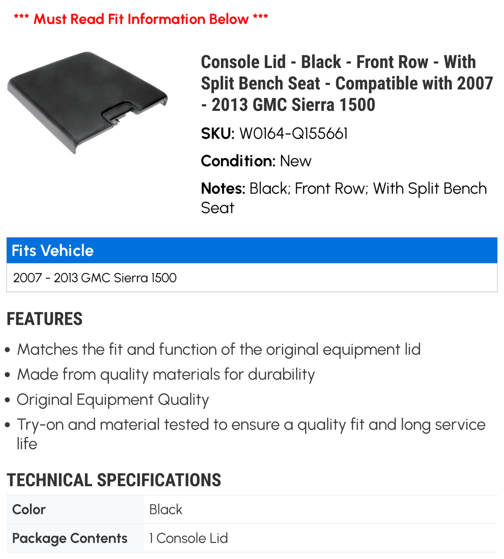 Console Lid - Black - Front Row - With Split Bench Seat - Compatible with 2007 - 2013 GMC Sierra 1500 2008 2009 2010 2011 2012